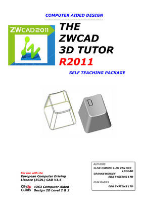 The ZWCAD 3D Tutor R2011 - Self Teaching Package