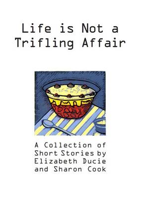 Life is Not a Trifling Affair