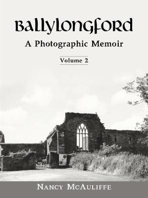 Ballylongford: A Photgraphic Memoir Volume 2