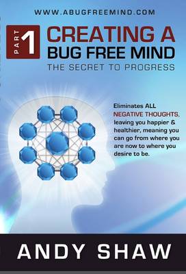 Creating a Bug Free Mind