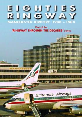 Eighties Ringway 1980 - 1984