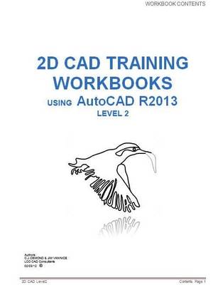 2D CAD Training Workbooks Using AutoCAD R2013