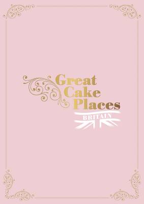Great Cake Places Britain