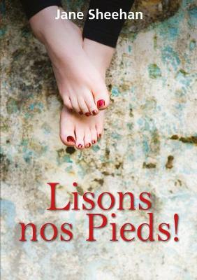 Lisons Nos Pieds