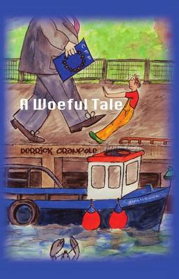 A Woeful Tale
