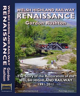 Welsh Highland Railway Renaissance
