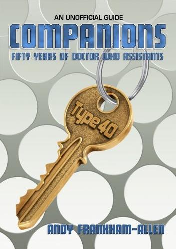 Companions - Fifty Years of Doctor Who Assistants