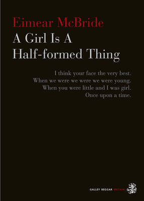 A Girl is a Half-formed Thing
