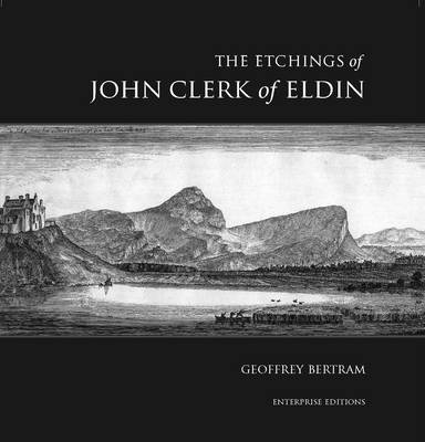 The Etchings of John Clerk of Eldin
