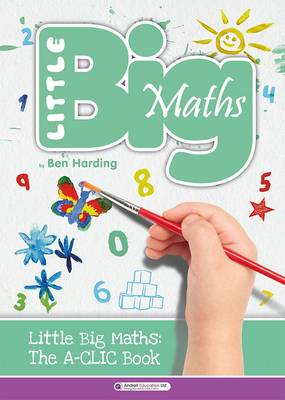 The Little Big Maths A-CLIC Guide