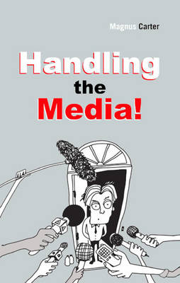 Handling the Media!