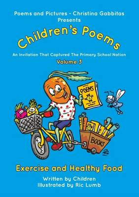 Poems and Pictures Children's Poems - Exercise and Healthy Food: An Invitation That Captured the Primary School Nation