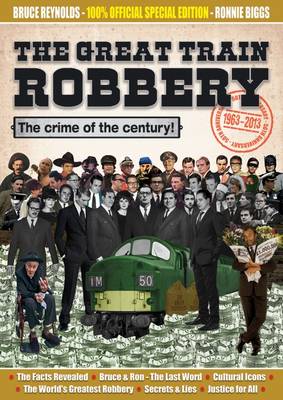 The Great Train Robbery 50th Anniversary:1963-2013