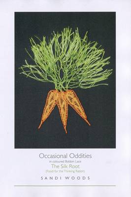 The Silk Root (Food for the Thinking Rabbit)