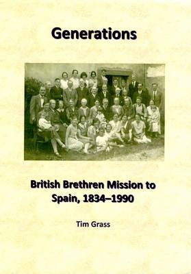 Generations: British Brethren Mission in Spain, 1834-1990