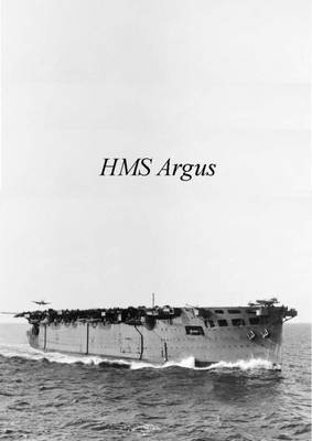 Beardmore Built HMS Argus 1914 to 1947