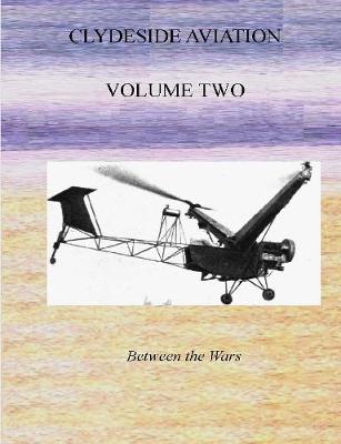 Clydeside Aviation Volume Two Between the Wars