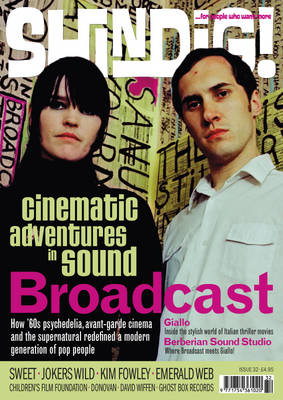 Shindig!: Broadcast - Cinematic Adventures in Sound No.32