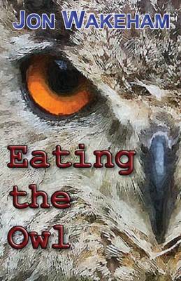 Eating the Owl