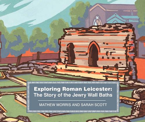 Exploring Roman Leicester