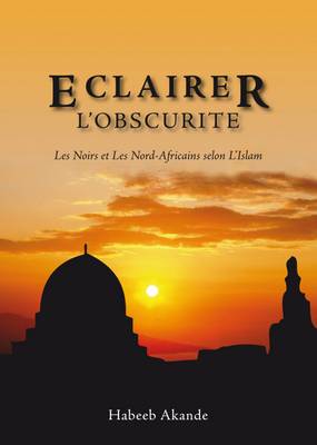 Eclairer l'Obscurite