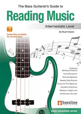 Bass Guitarist's Guide to Reading Music - Interm