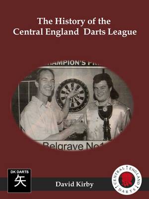 The History of the Central England Darts League