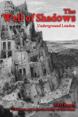 The Well of Shadows: Underground London