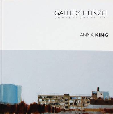 Gallery Heinzel Presents Anna King