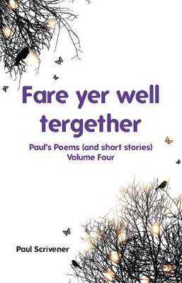 Fare yer well tergether