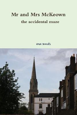 Mr and Mrs McKeown the accidental maze