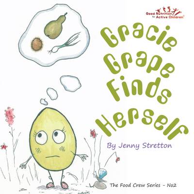 Gracie Grape Finds Herself