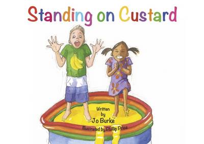 Standing on Custard