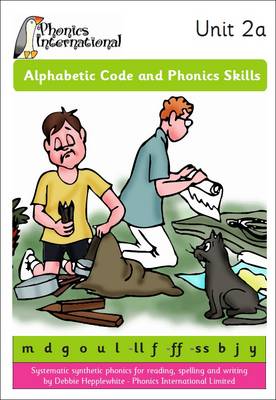 Alphabetic Code and Phonics Skills  -  Unit 2a