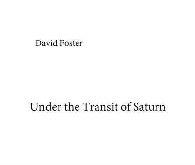 Under the Transit of Saturn
