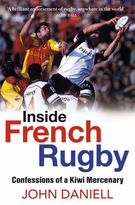Inside French Rugby: Confessions Of A Kiwi Mercenary