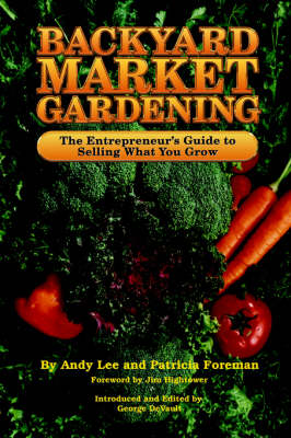 Backyard Market Gardening