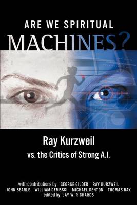 Are We Spiritual Machines?