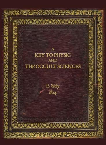 A Key to Physic and The Occult Sciences