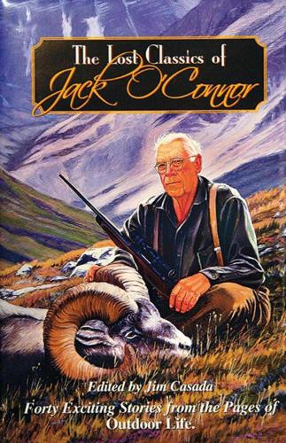 The Lost Classics of Jack O'Connor