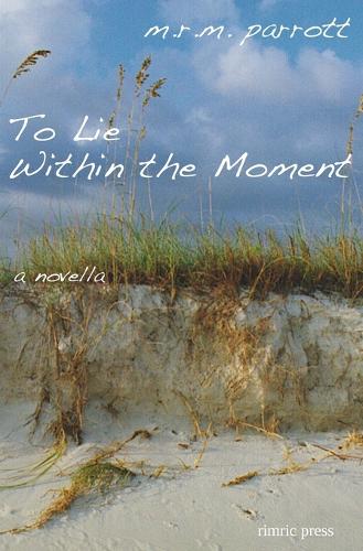 To Lie Within the Moment