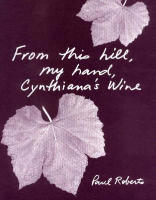 From This Hill, My Hand, Cynthiana's Wine