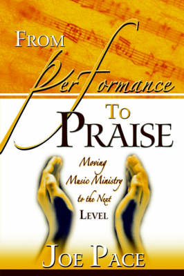 From Performance to Praise