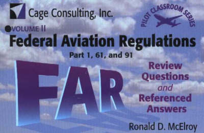 Federal Aviation Regulations Parts 1, 61, 91