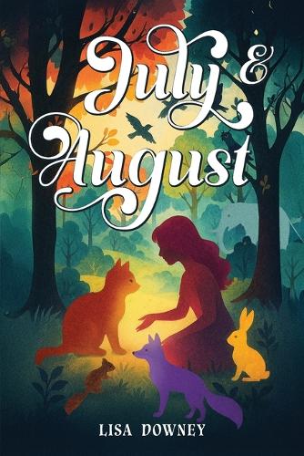 July & August