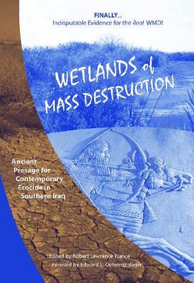 Wetlands of Mass Destruction