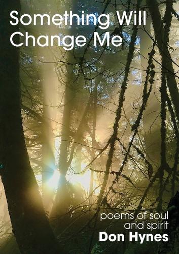 Something Will Change Me