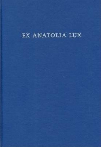 Ex Anatolia Lux