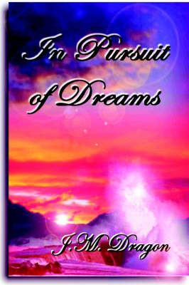 In Pursuit of Dreams