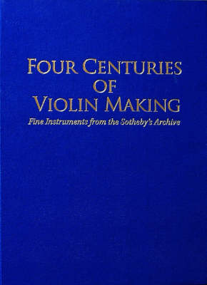 FOUR CENTURIES OF VIOLIN MAKING　サザビーズ サザビーズ名器目録 FOUR CENTURIES OF VIOLIN MAKING